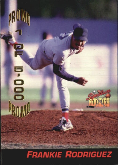 1994 Signature Rookies Promos #C2 Frankie Rodriguez/5000