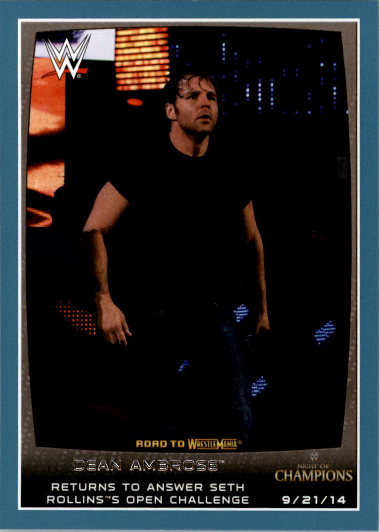 2015 Topps WWE Road to WrestleMania Blue #47 Dean Ambrose Returns to Answer Seth Rollins's Open Challenge