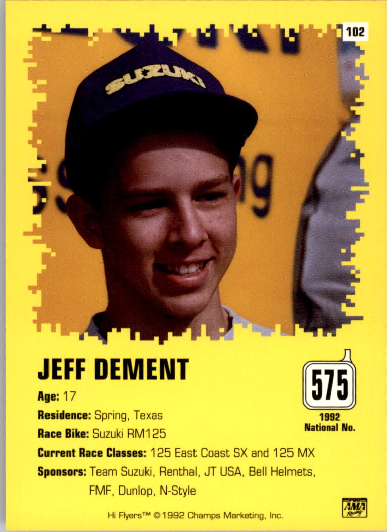1992 Champ's Hi Flyers Motocross #102 Jeff Dement back image