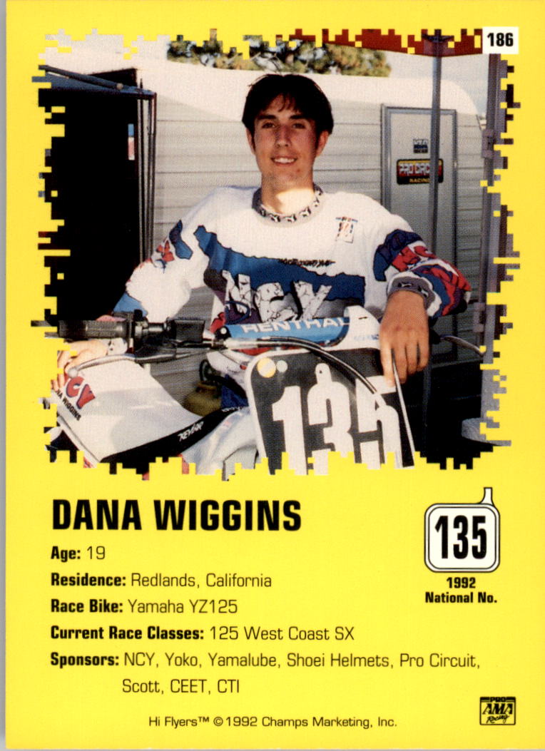 1992 Champ's Hi Flyers Motocross #186 Dana Wiggins back image