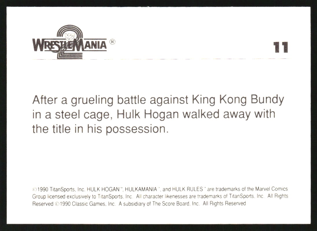 1990 Classic WWF History of WrestleMania Trademark #11 Hulk Hogan/King Kong Bundy back image