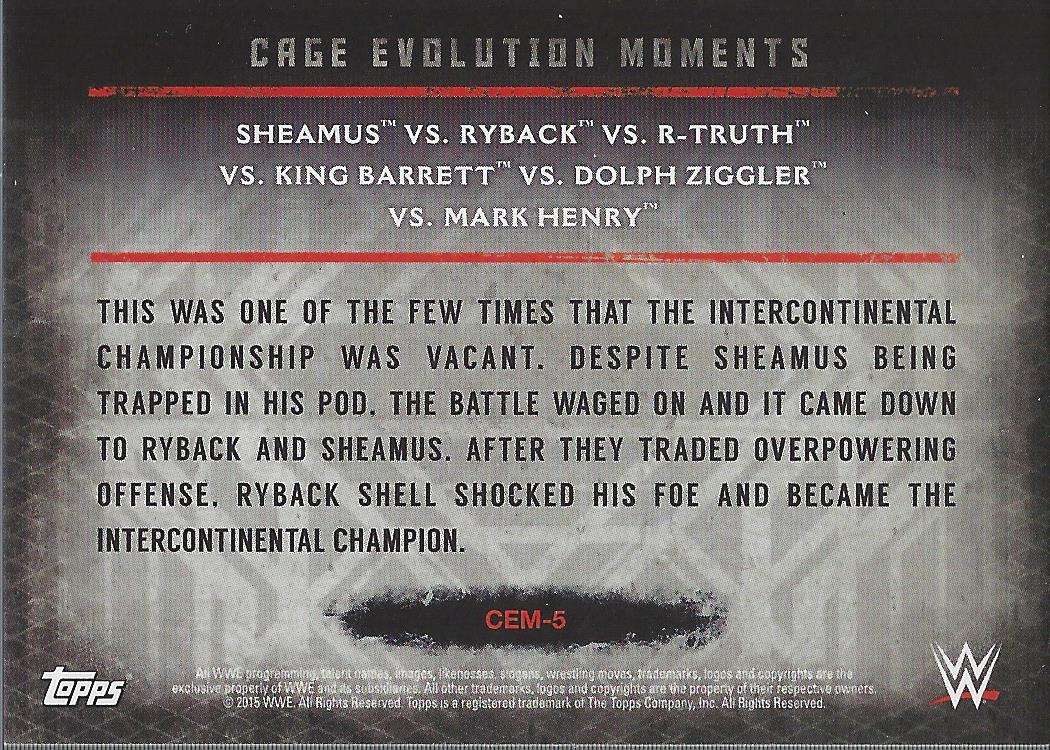 2015 Topps WWE Undisputed Cage Evolution Moments Red #CEM5 Sheamus vs. Ryback vs. R-Truth vs. King Barrett vs. Dolph Ziggler vs. Mark Henry back image