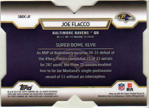 2015 Topps Chrome Super Bowl 50 Die Cuts Refractors #SBDCJF Joe Flacco back image