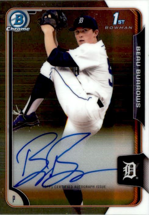 2015 Bowman Chrome Draft Draft Pick Autographs #BCABB Beau Burrows