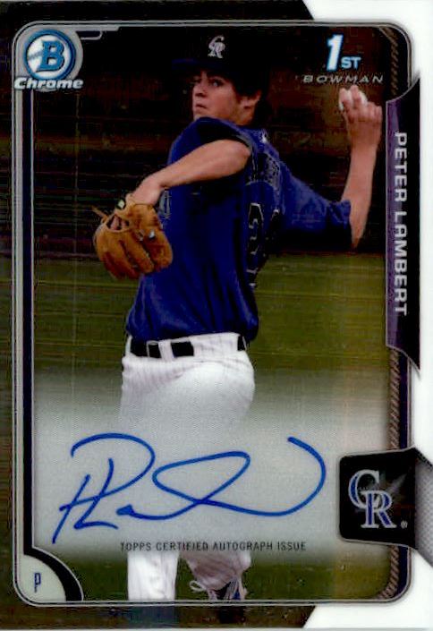 2015 Bowman Chrome Draft Draft Pick Autographs #BCAPL Peter Lambert