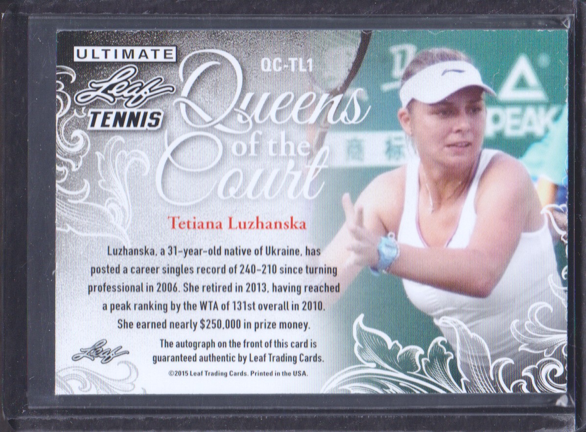 2015 Leaf Ultimate Tennis Queen of the Court Autographs #QCTL1 Tetiana Luzhanska back image