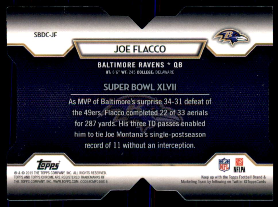 2015 Topps Chrome Mini Super Bowl 50 Die Cuts #SBJF Joe Flacco back image