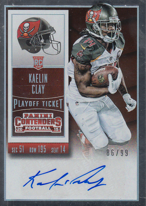 2015 Panini Contenders Playoff Ticket #199A Kaelin Clay AU/99