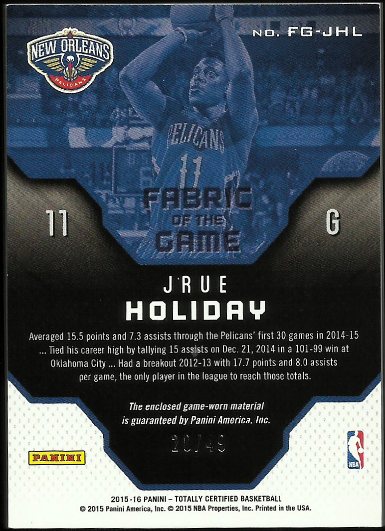 2015-16 Totally Certified Fabric of the Game Materials Blue #FGJH Jrue Holiday/49 back image