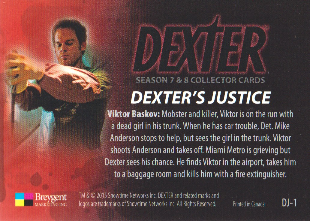 2016 Dexter Season 7 & 8 Dexter's Justice Trading Card #DJ-1