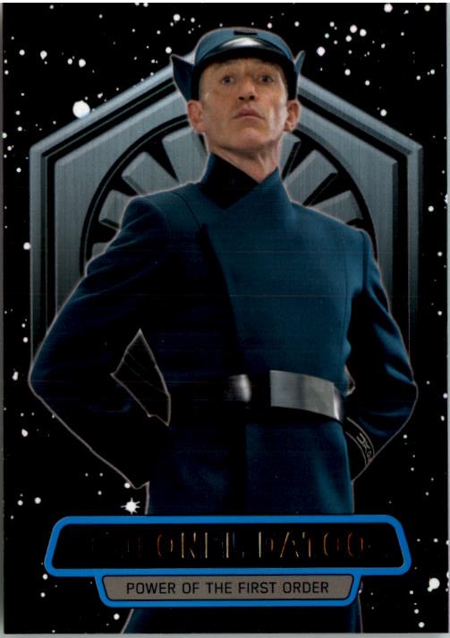 2016 Topps Star Wars The Force Awakens Series Two Power of the First Order #10 Colonel Datoo