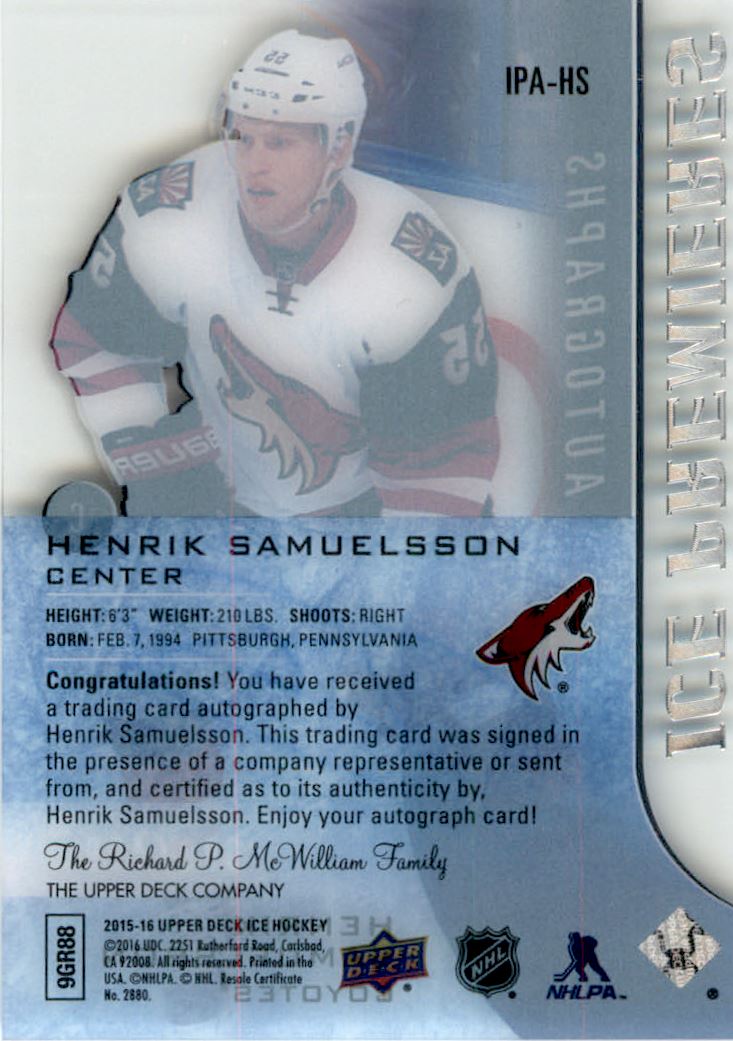 2015-16 Upper Deck Ice Ice Premieres Autographs #IPAHS Henrik Samuelsson AU/499