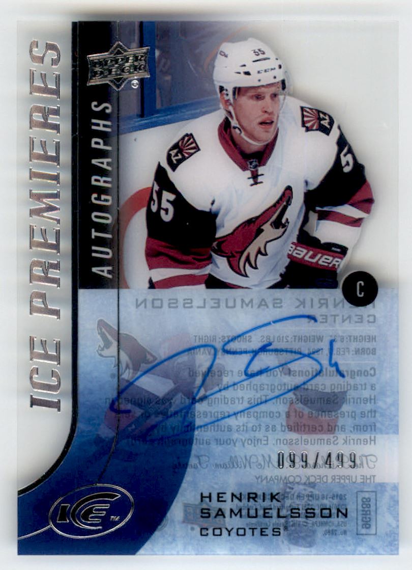 2015-16 Upper Deck Ice Ice Premieres Autographs #IPAHS Henrik Samuelsson AU/499