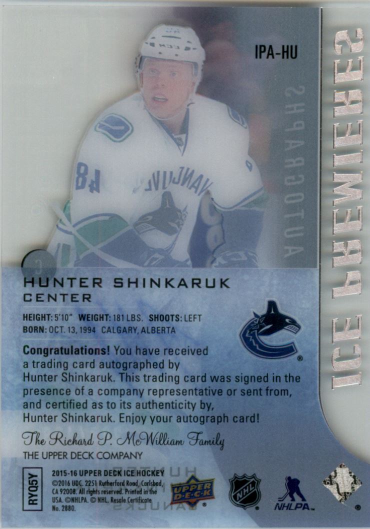 2015-16 Upper Deck Ice Ice Premieres Autographs #IPAHU Hunter Shinkaruk AU/499