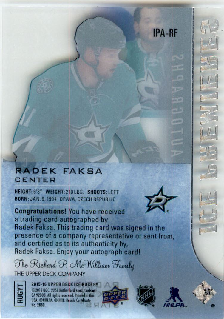 2015-16 Upper Deck Ice Ice Premieres Autographs #IPARF Radek Faksa AU/499