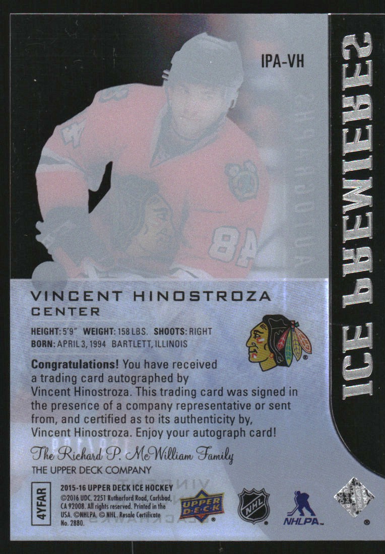 2015-16 Upper Deck Ice Ice Premieres Autographs #IPAVH Vincent Hinostroza AU/199