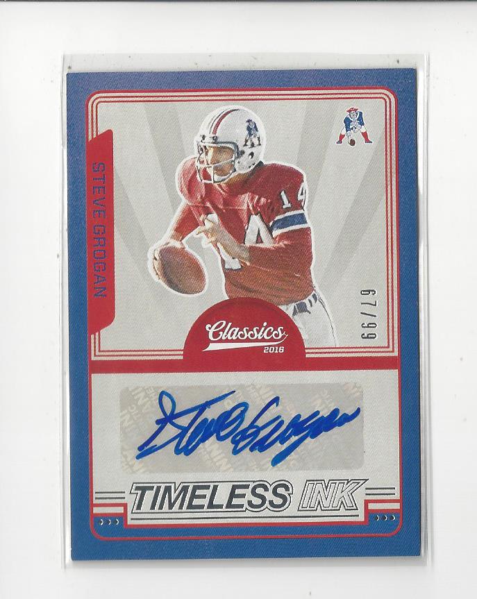 2016 Classics Timeless Ink #5 Steve Grogan/99