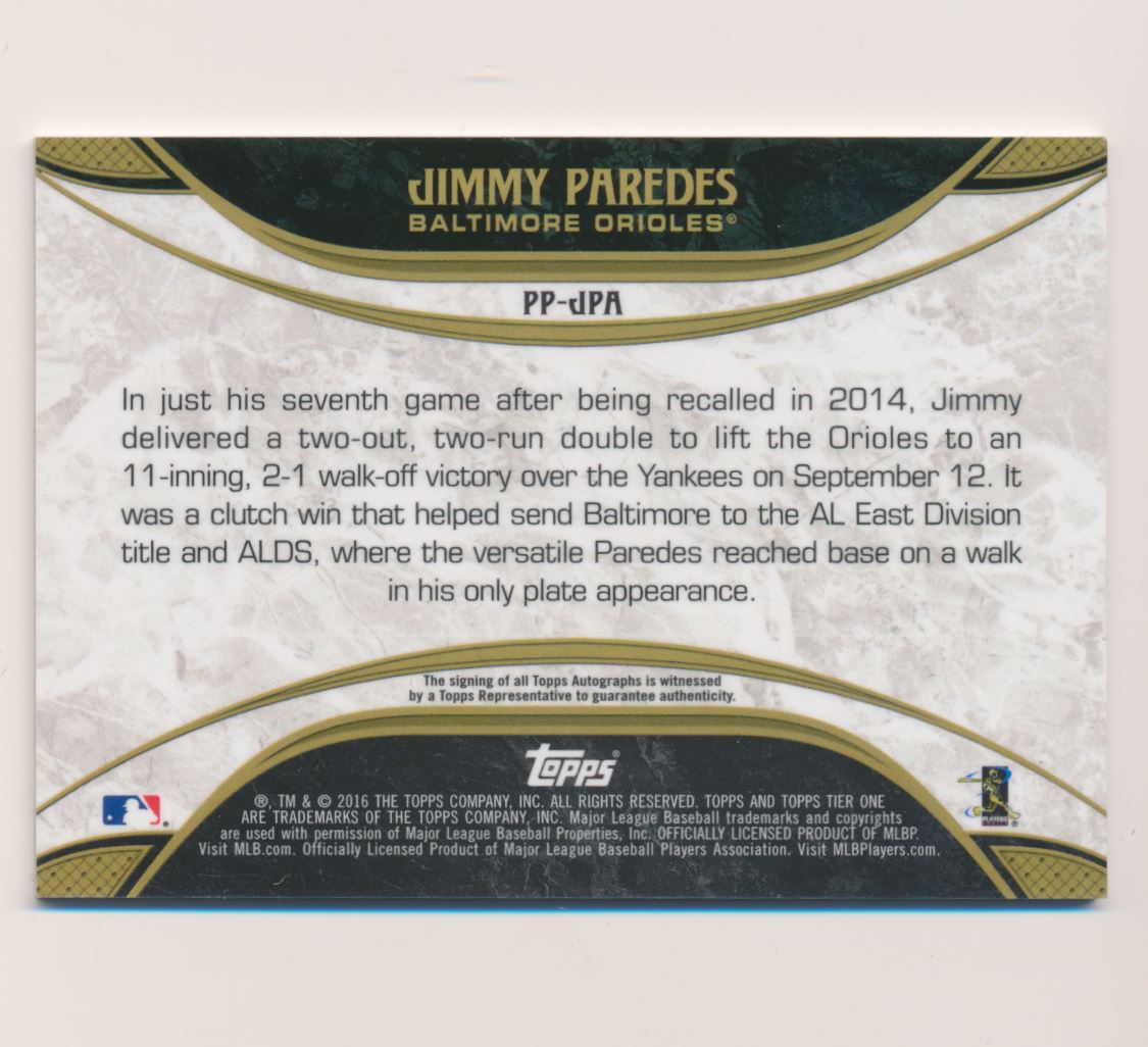 2016 Topps Tier One Prime Performers Autographs #PPJPA Jimmy Paredes/249 back image