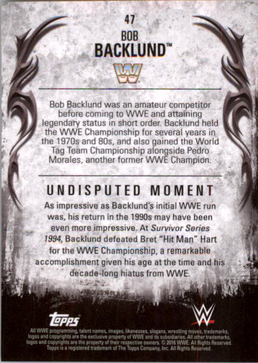 2016 Topps WWE Undisputed #47 Bob Backlund back image