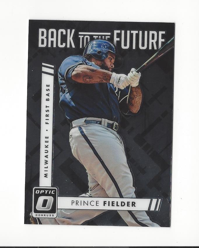 2016 Donruss Optic Back to the Future #BF11 Prince Fielder