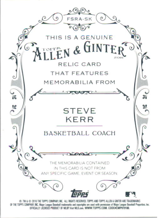 2016 Topps Allen and Ginter Relics #FSRASK Steve Kerr A back image