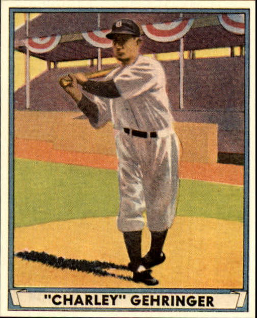 1941 Play Ball Reprints #19 Charley Gehringer