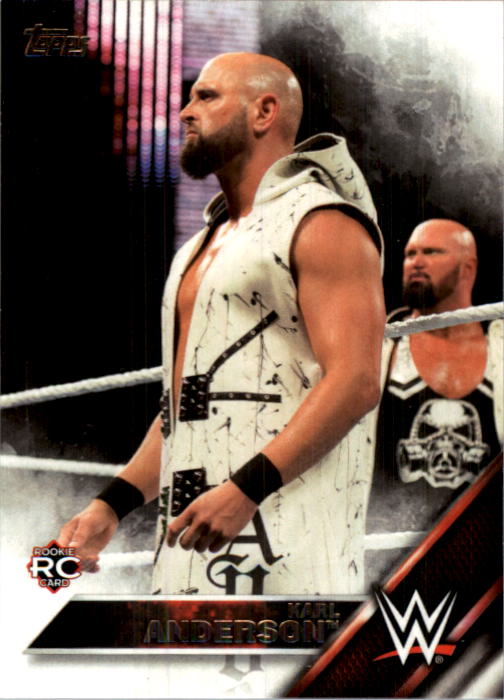 2016 Topps WWE Then Now Forever #128 Karl Anderson RC