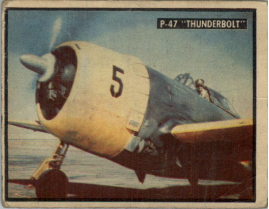 1950 Topps Freedom's War Gray Backs #89 P-47 Thunderbolt