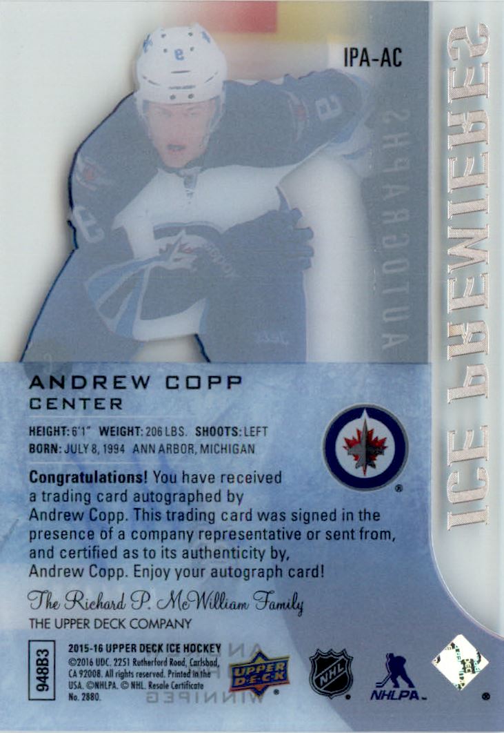2015-16 Upper Deck Ice Ice Premieres Autographs #IPAAC Andrew Copp AU/499