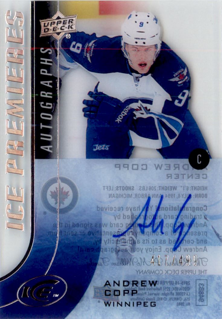 2015-16 Upper Deck Ice Ice Premieres Autographs #IPAAC Andrew Copp AU/499