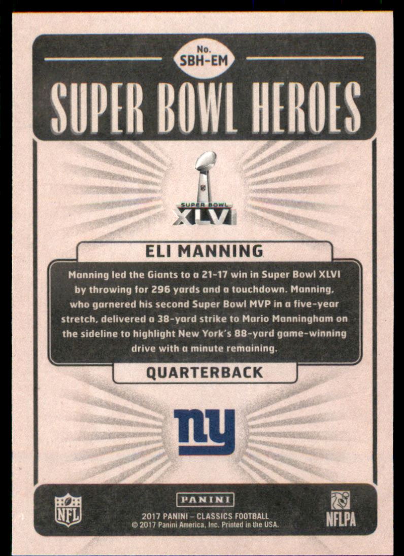 2017 Classics Super Bowl Heroes Gold #SBHEM2 Eli Manning/SBXLVI back image