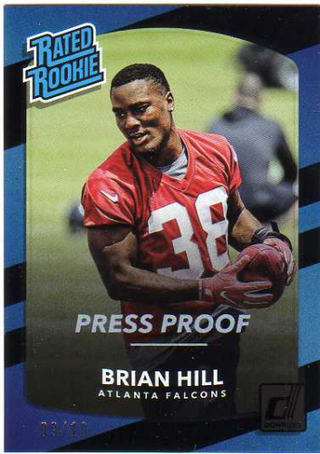 2017 Donruss Press Proofs Black #310 Brian Hill RR
