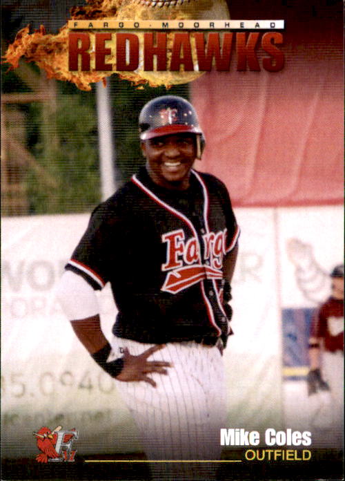 2009 Fargo-Moorhead RedHawks Team Issue #3 Mike Coles Hammond