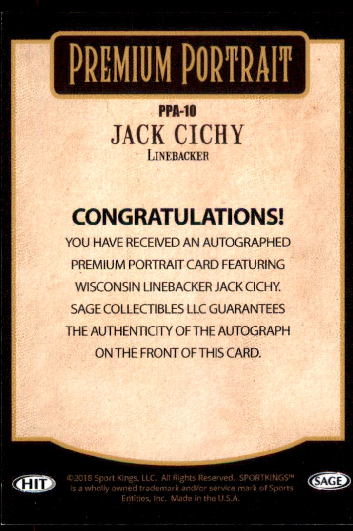2018 SAGE HIT Premium Portrait Autographs Copper #PPA10 Jack Cichy back image