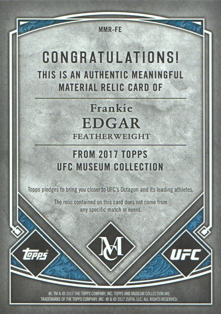 2017 Topps UFC Museum Collection Meaningful Material Relics #MMRFE Frankie Edgar back image
