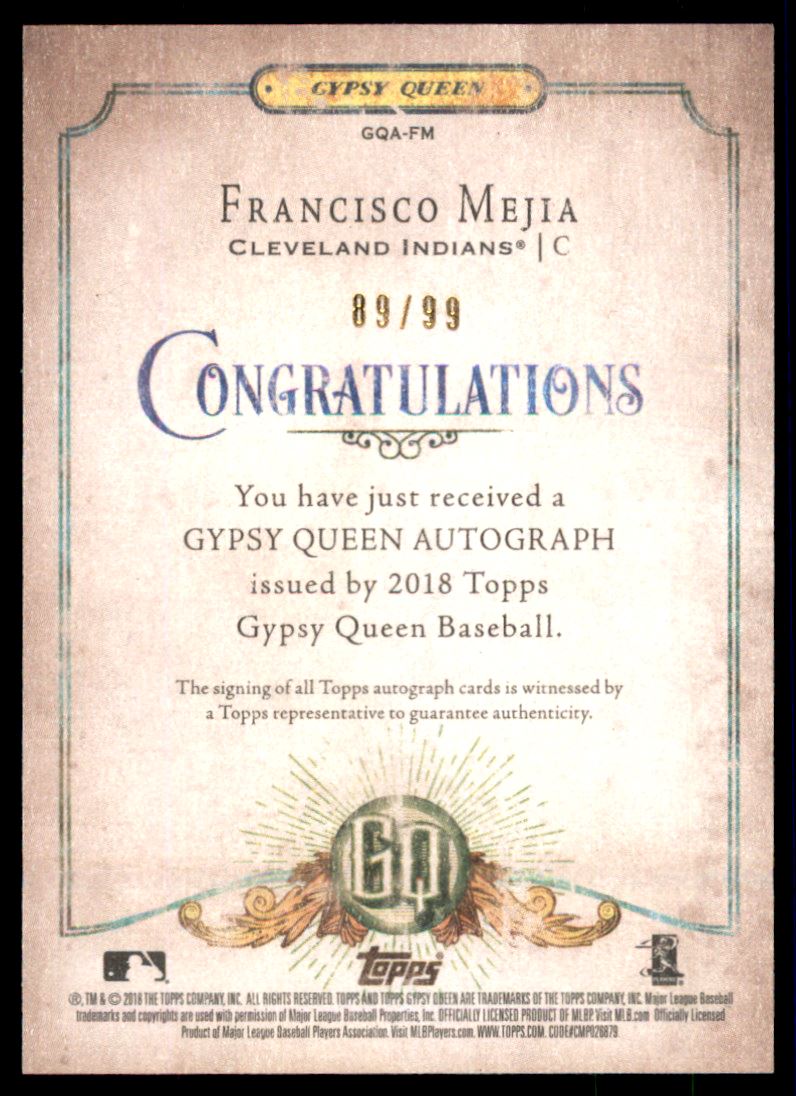 2018 Topps Gypsy Queen Autographs GQ Logo Swap #GQAFM Francisco Mejia/99 back image
