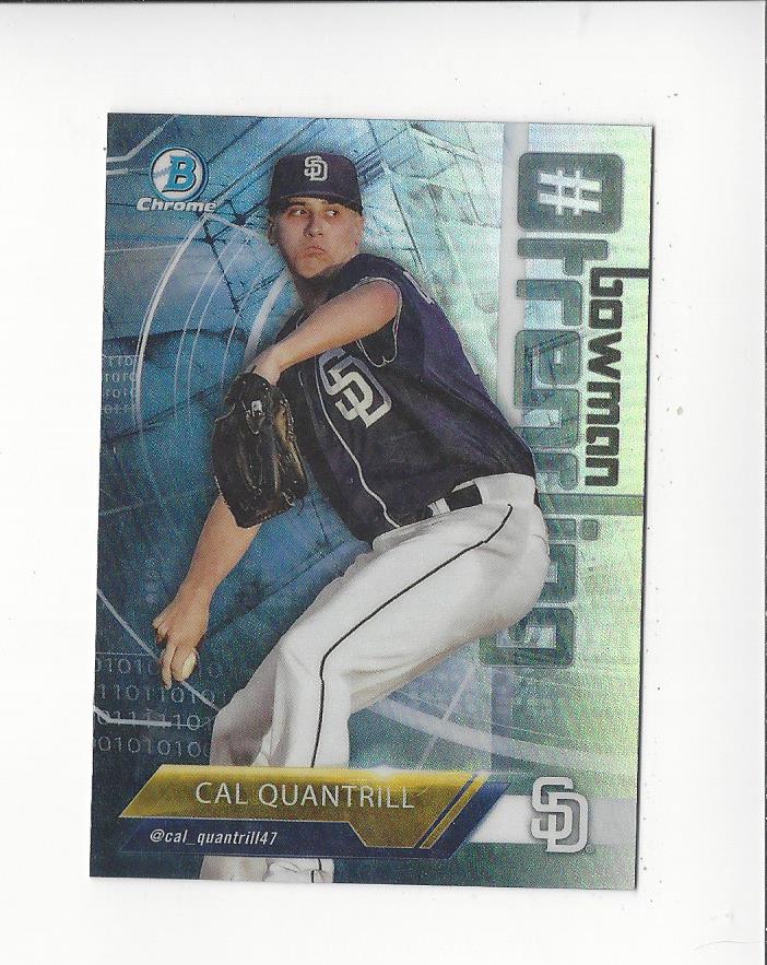 2018 Bowman Chrome Hashtag Bowman Trending Refractors #CQ Cal Quantrill