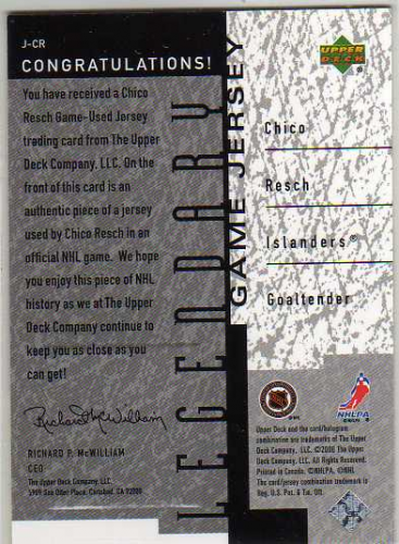 2000-01 Upper Deck Legends Legendary Game Jerseys #JCR Chico Resch back image