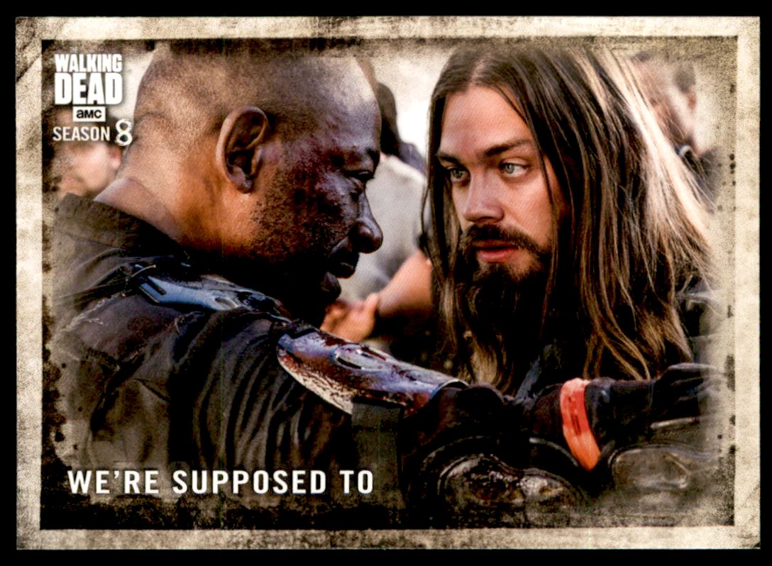 2018 Topps The Walking Dead Season 8 Part 1 #21 Were Supposed To