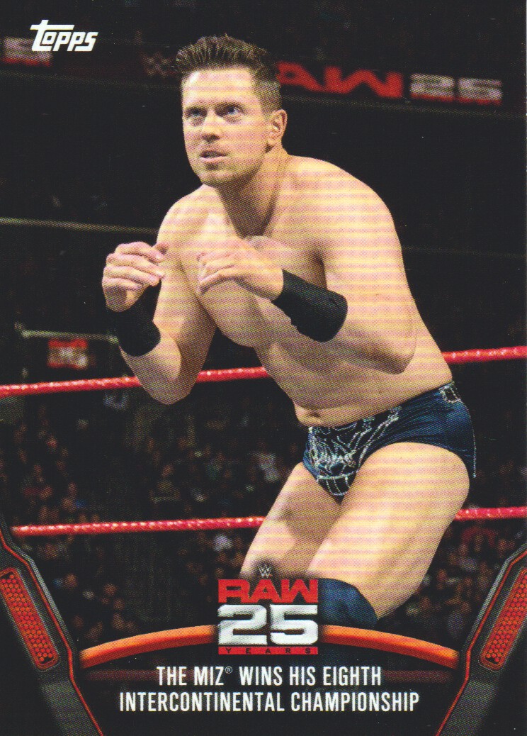 2018 Topps WWE Then Now Forever 25 Years of RAW #RAW49 The Miz Wins His Eighth Intercontinental Championship