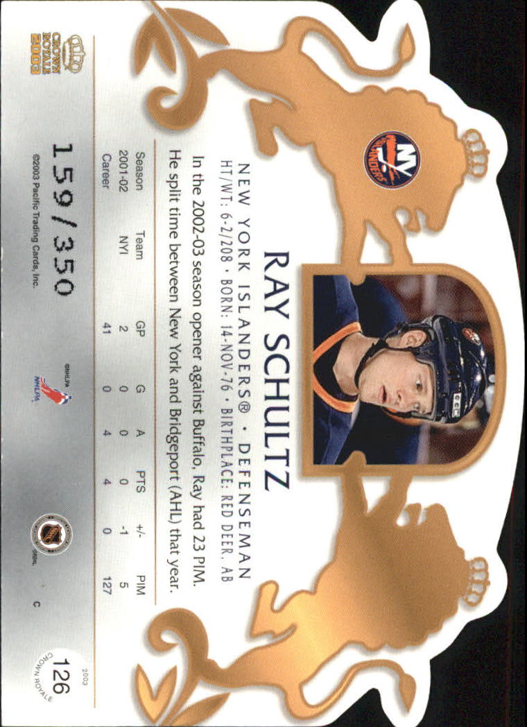 2002-03 Crown Royale Blue #126 Ray Schultz back image