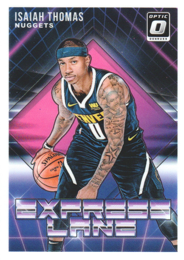 2018-19 Donruss Optic Express Lane #16 Isaiah Thomas Denver Nuggets Basketball Card