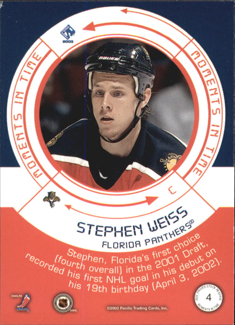 2002-03 Private Stock Reserve Moments in Time #4 Stephen Weiss