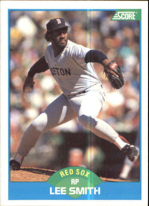 1989 Score Baseball Card 150 Lee Smith RED SOX R16962 eBay