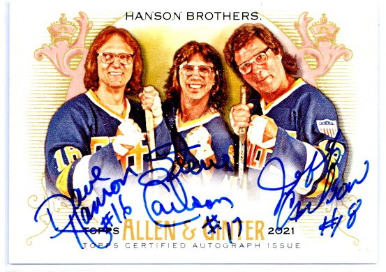 2021 Topps Allen and Ginter Triple Autographs #AGAHB Hanson Brothers/Steve Carlson/Jeff Carlson/Dave Hanson