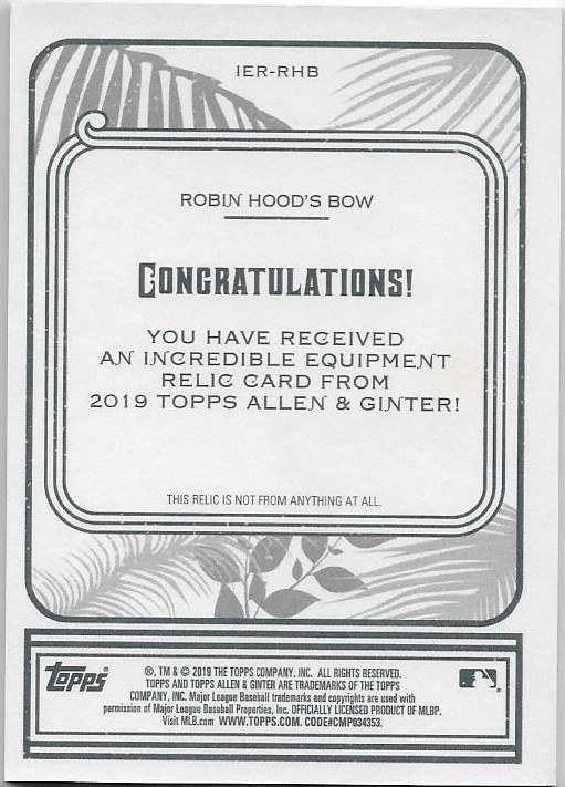 2019 Topps Allen and Ginter Incredible Equipment Relics #IERRHB Robin Hood's Bow back image