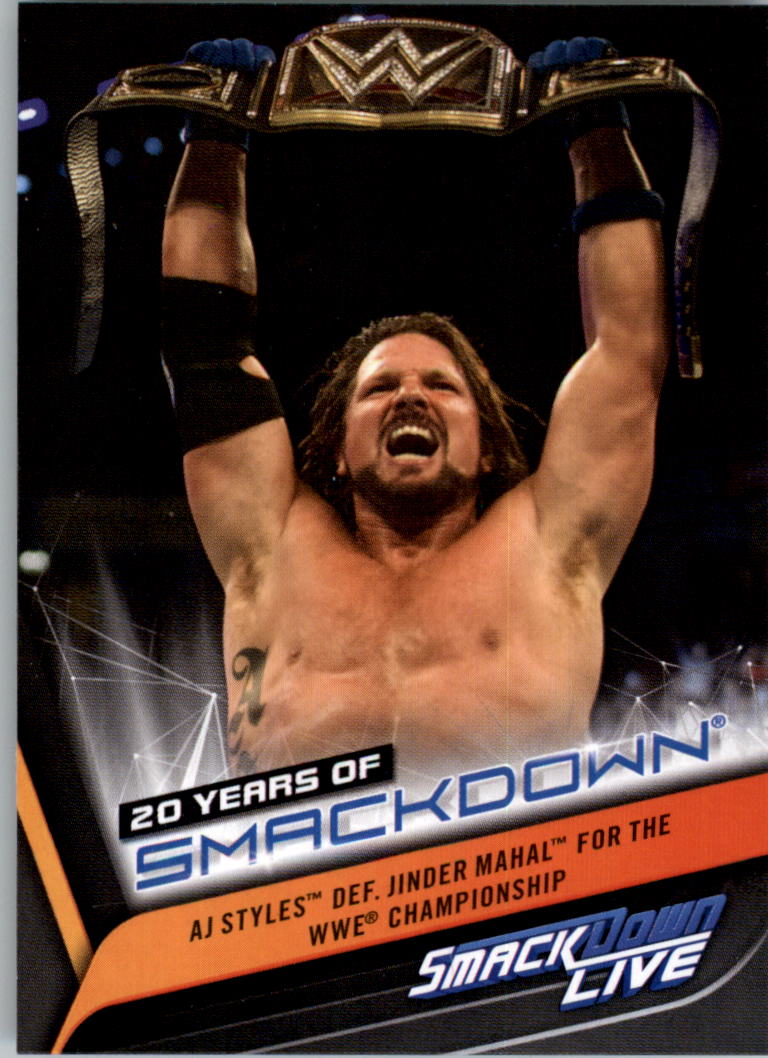 2019 Topps WWE SmackDown Live 20 Years of SmackDown #SD43 AJ Styles Def. Jinder Mahal for the WWE Championship