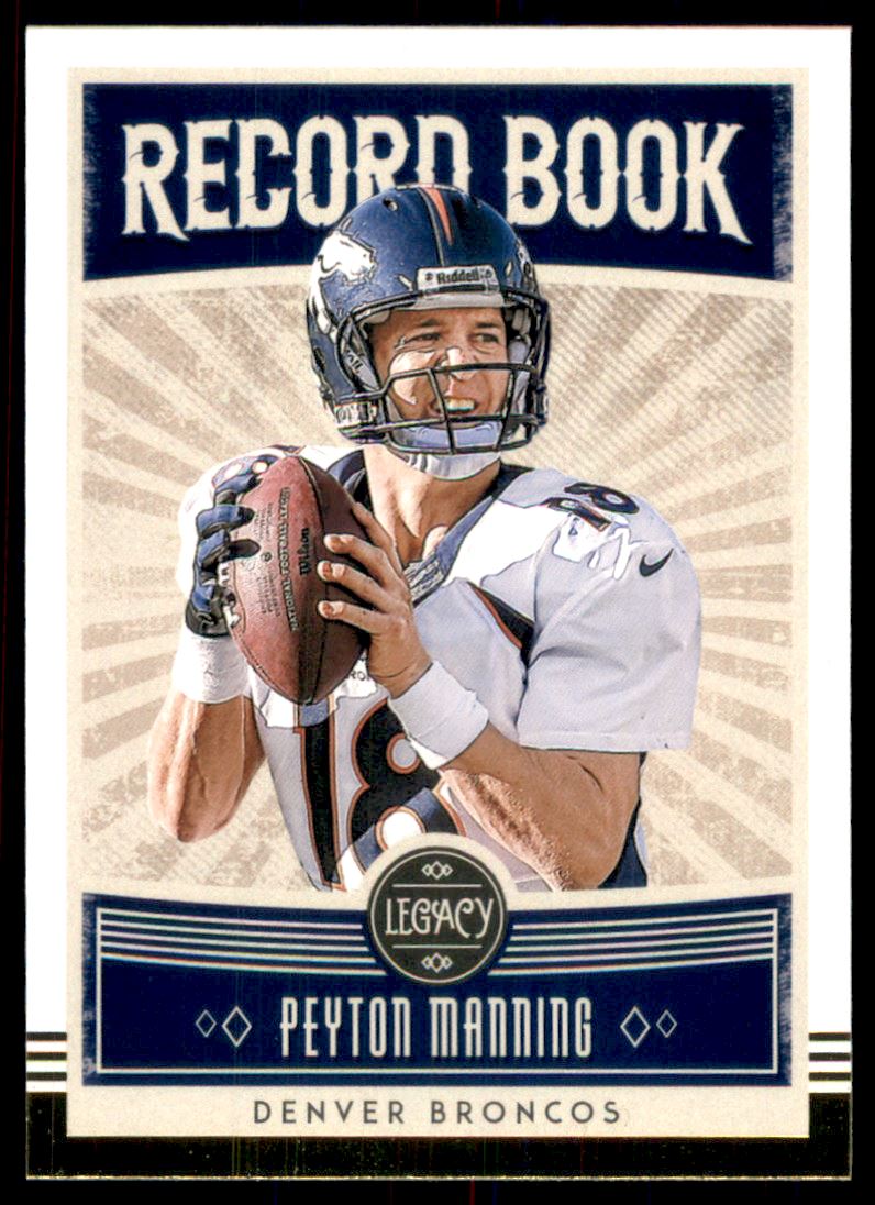 2020 Panini Legacy Record Book #26 Peyton Manning
