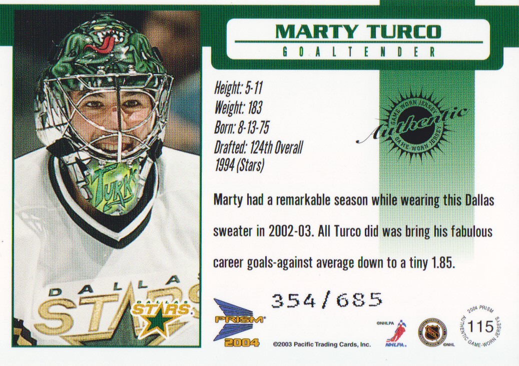 2003-04 Pacific Prism #115 Marty Turco JSY/685 back image