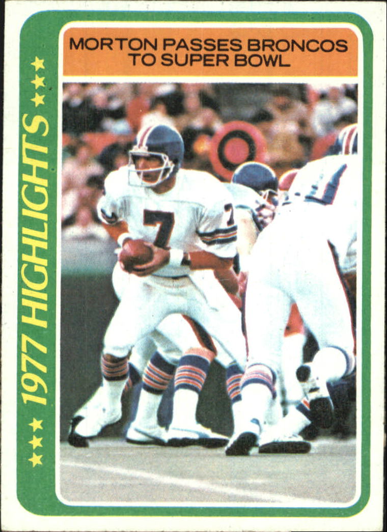 1978 Topps #2 Craig Morton HL/Morton Passes Broncos/to Super Bowl